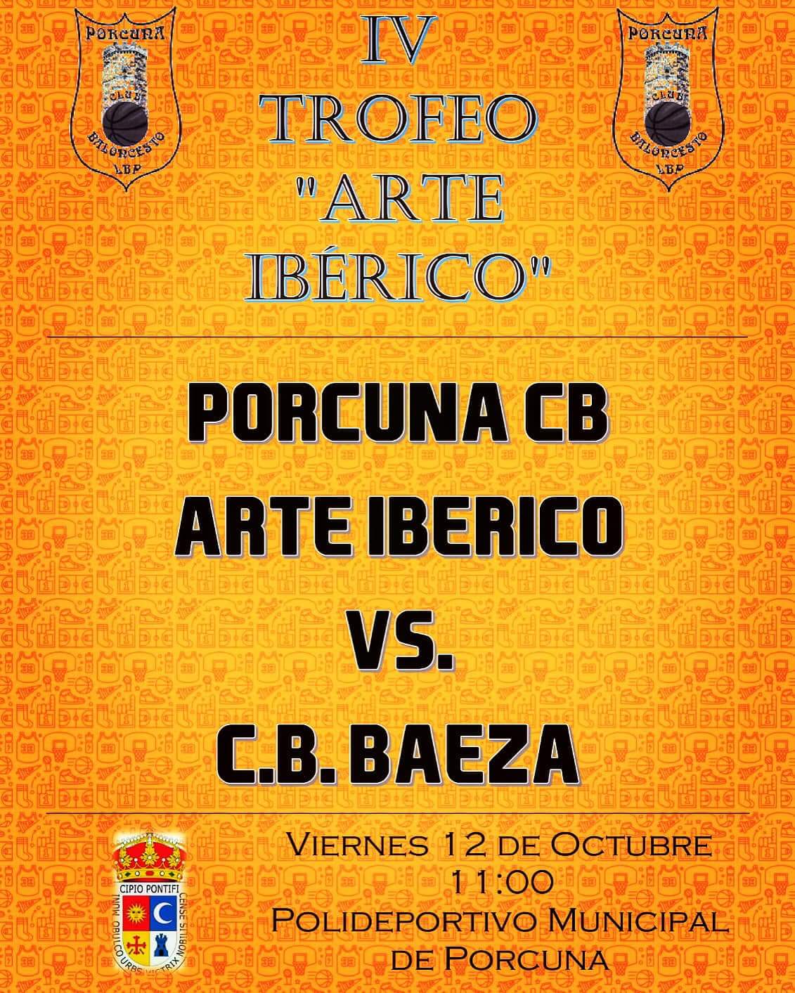 Baloncesto:  IV Trofeo "Arte Ibérico"